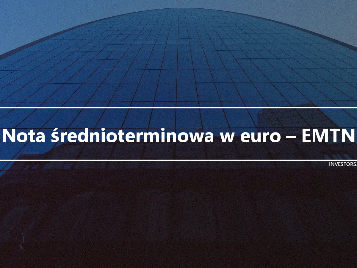 Nota średnioterminowa w euro – EMTN