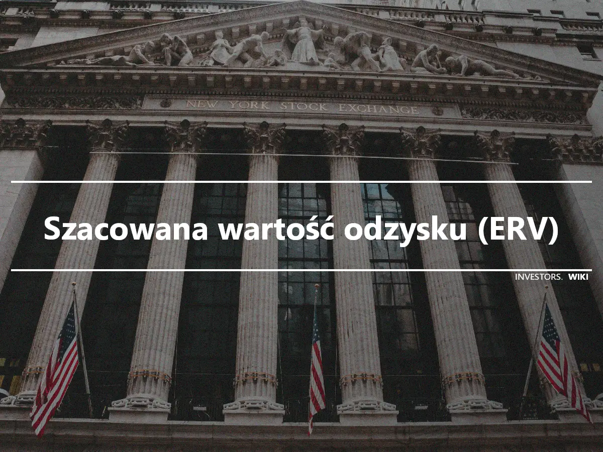 Szacowana wartość odzysku (ERV)