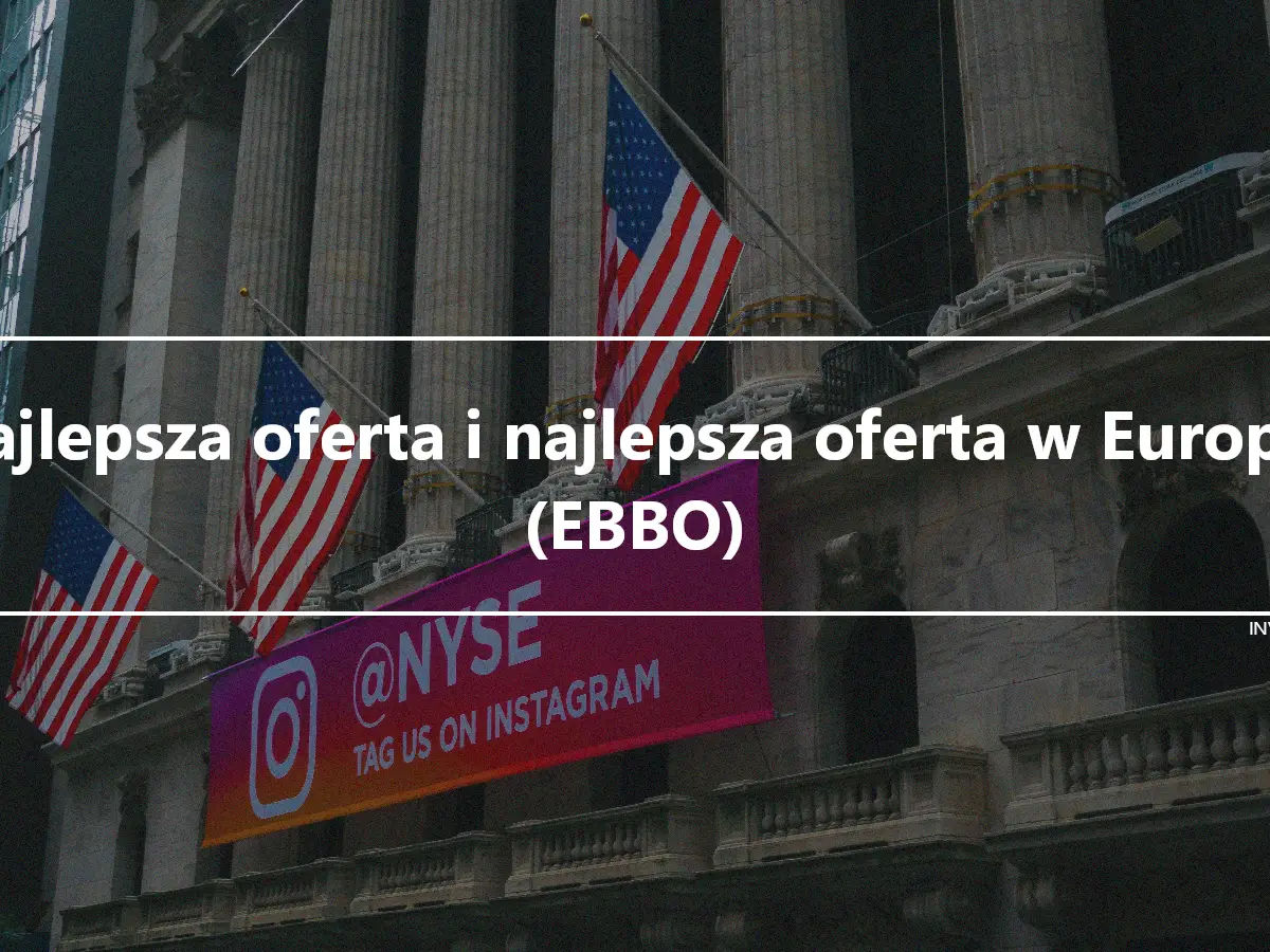 Najlepsza oferta i najlepsza oferta w Europie (EBBO)