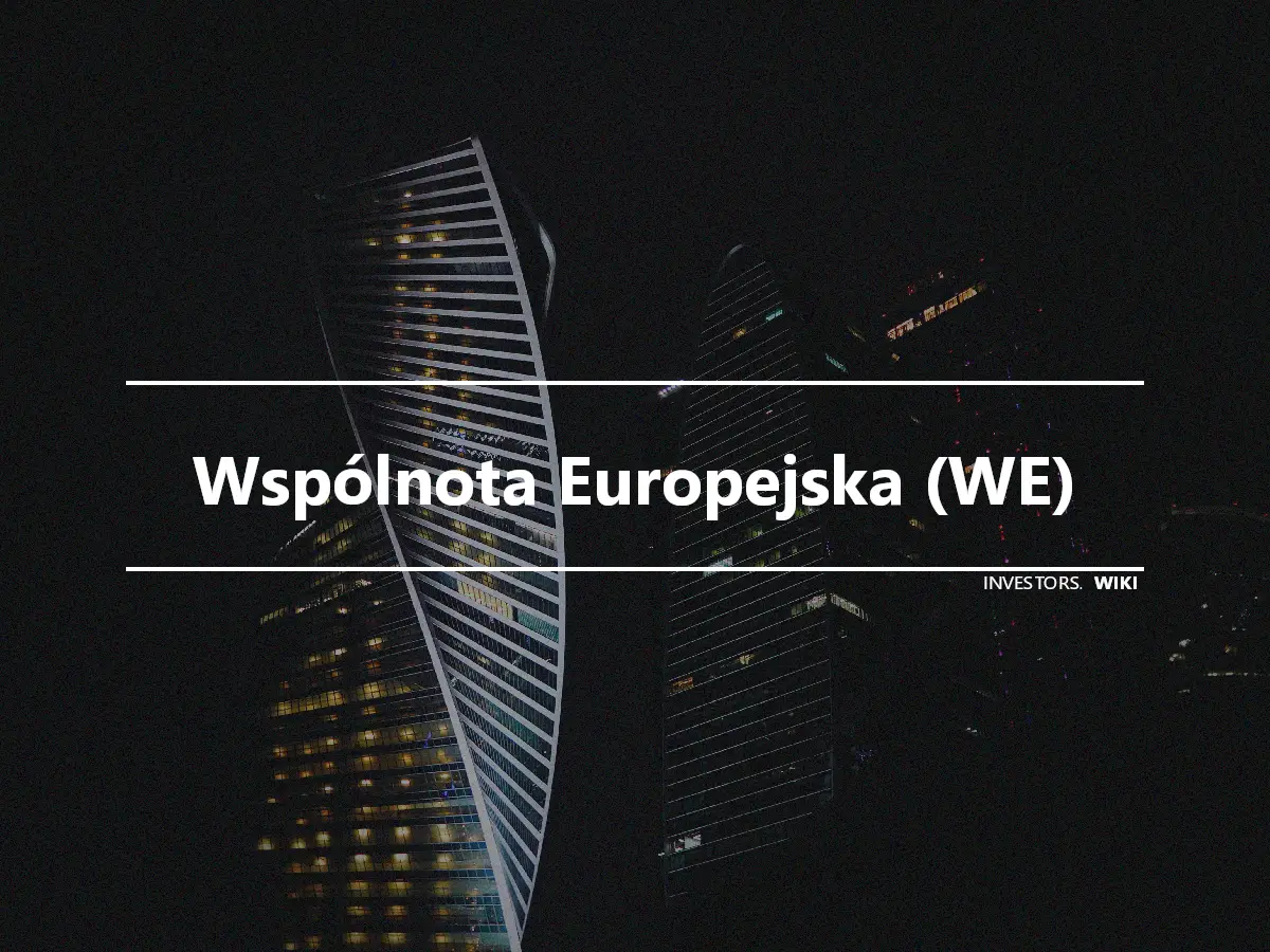 Wspólnota Europejska (WE)