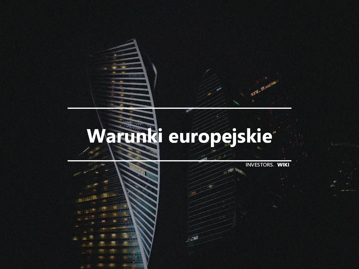 Warunki europejskie