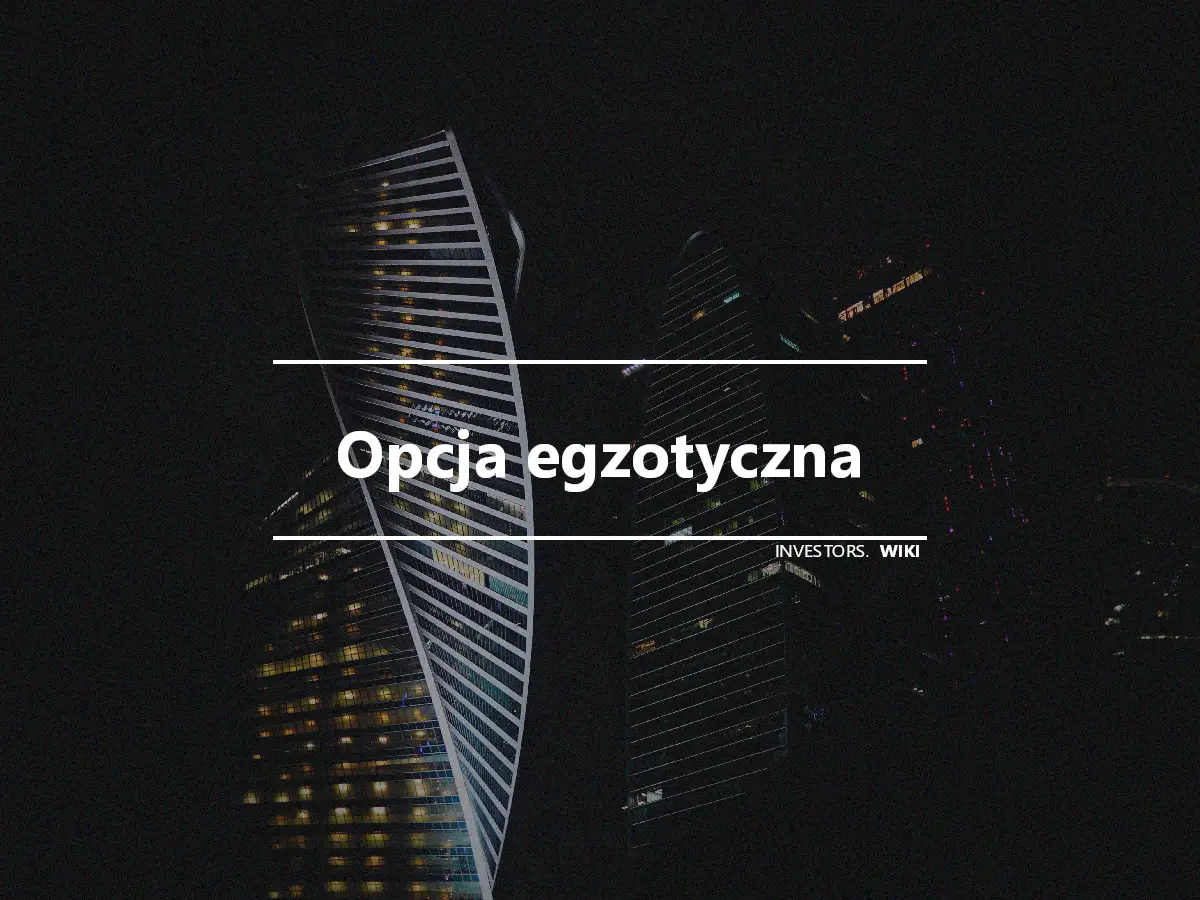 Opcja egzotyczna