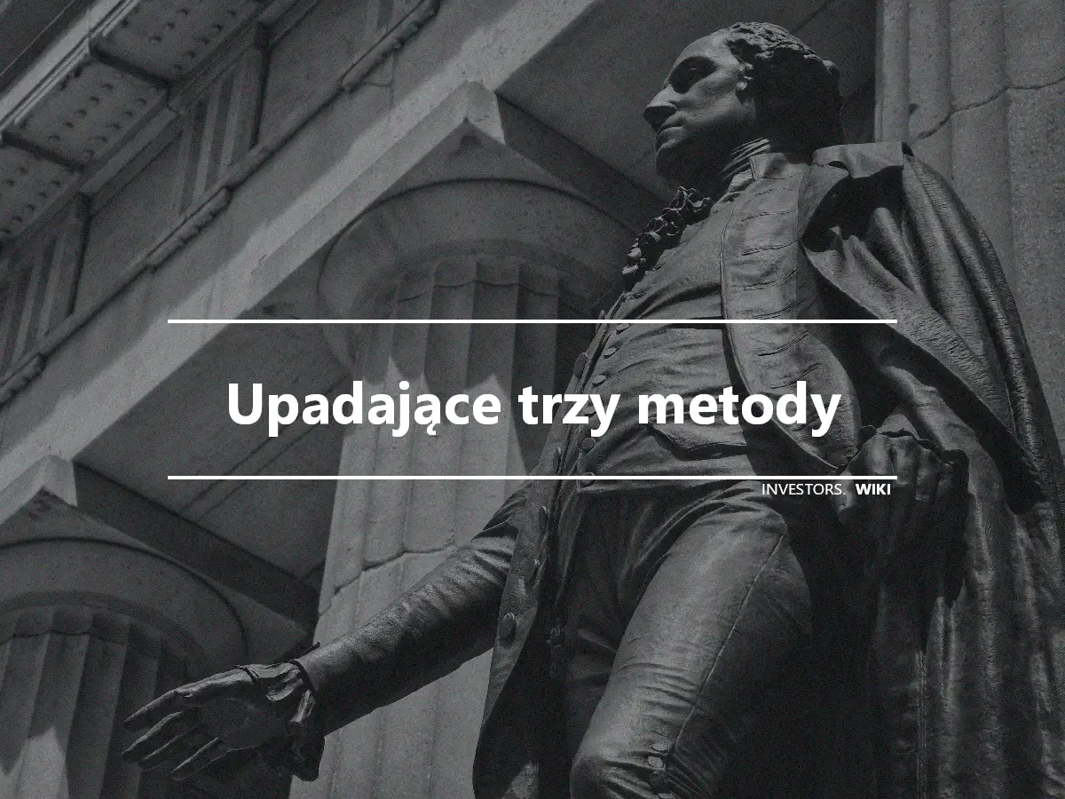 Upadające trzy metody