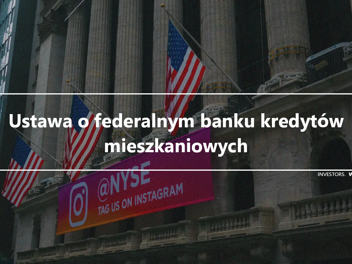Ustawa o federalnym banku kredytów mieszkaniowych