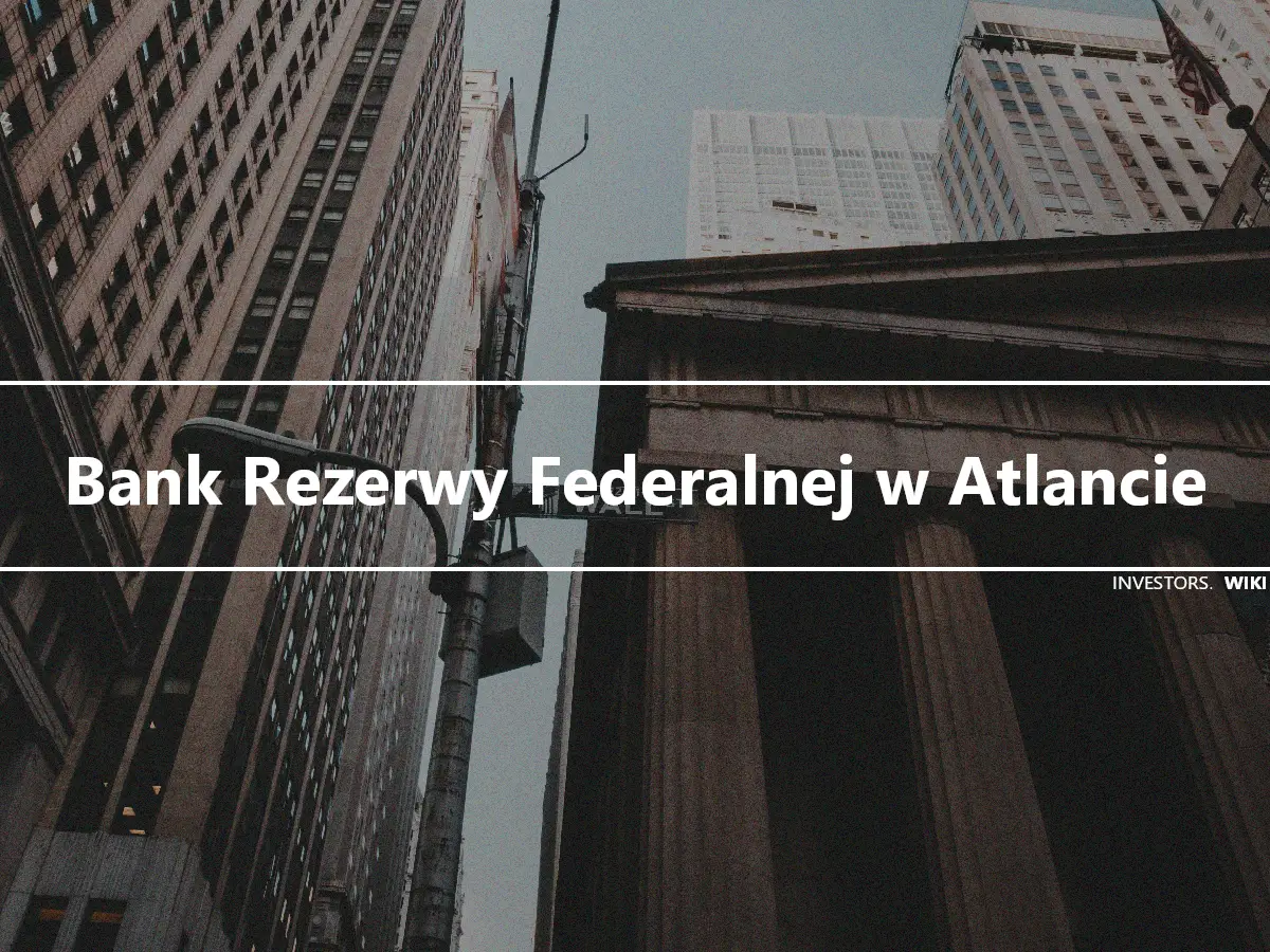 Bank Rezerwy Federalnej w Atlancie