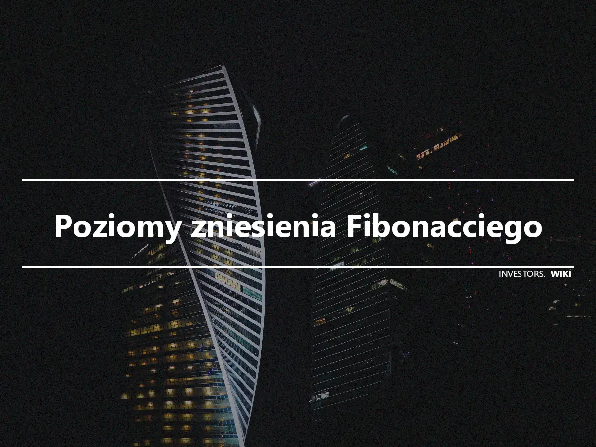 Poziomy zniesienia Fibonacciego