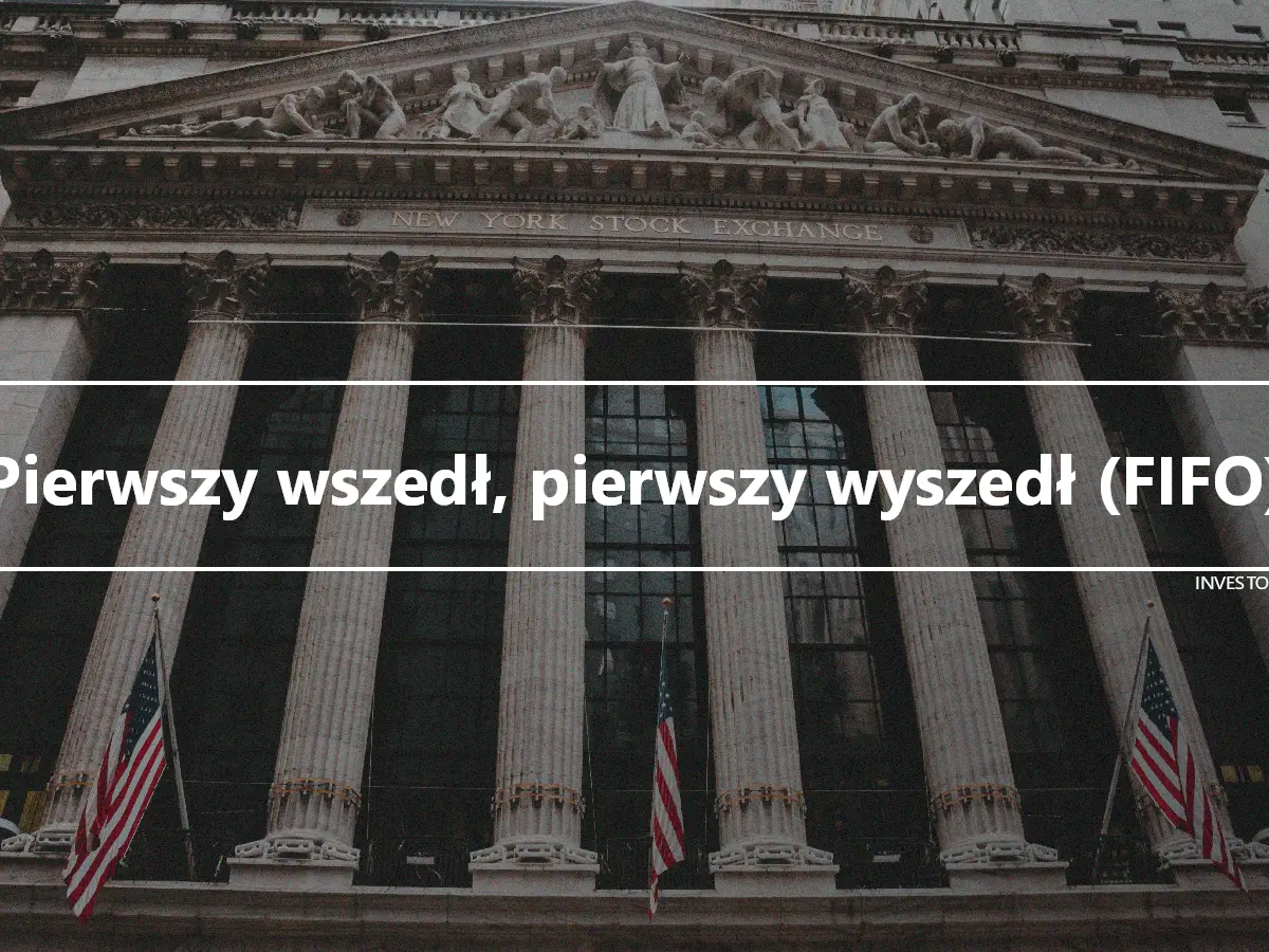 Pierwszy wszedł, pierwszy wyszedł (FIFO)