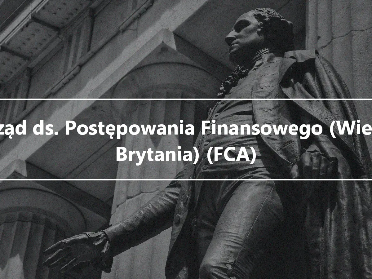 Urząd ds. Postępowania Finansowego (Wielka Brytania) (FCA)