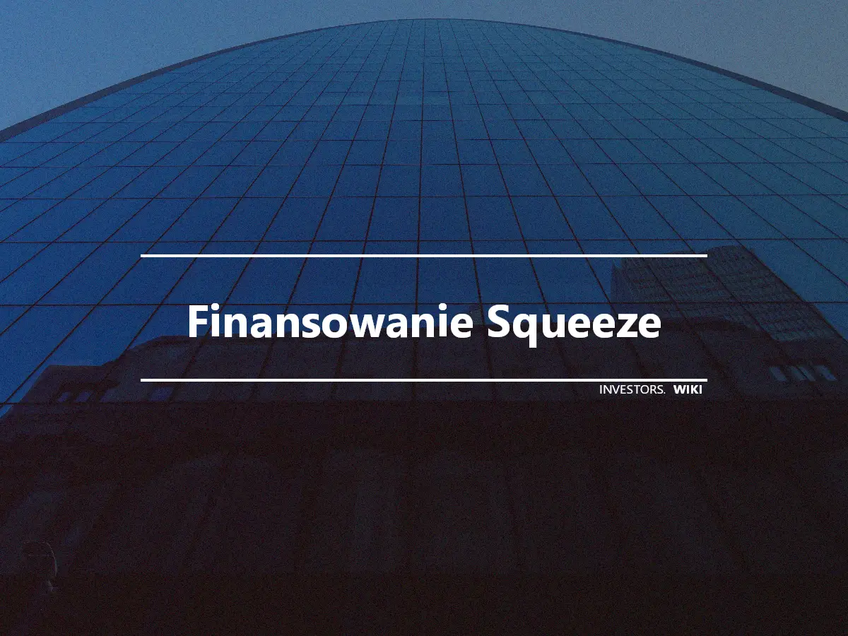 Finansowanie Squeeze