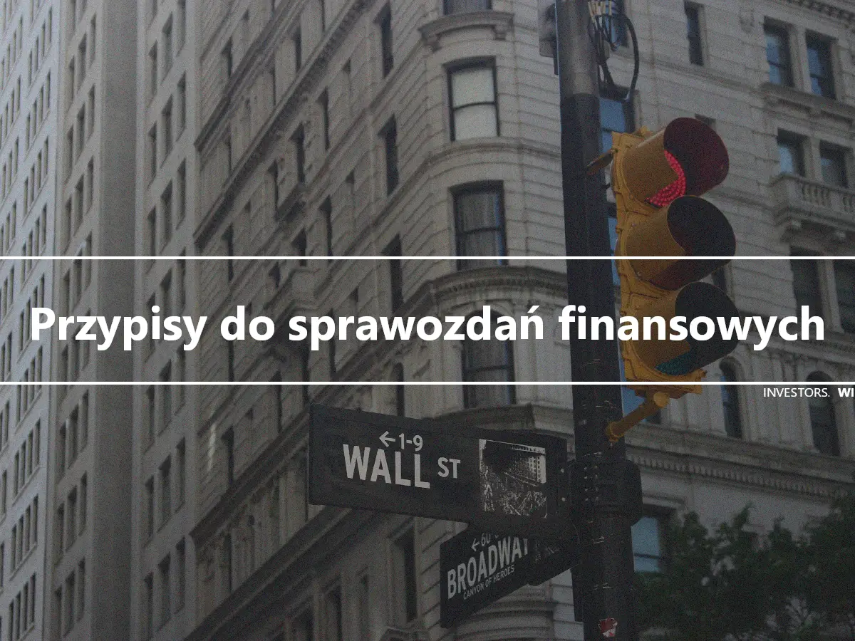 Przypisy do sprawozdań finansowych