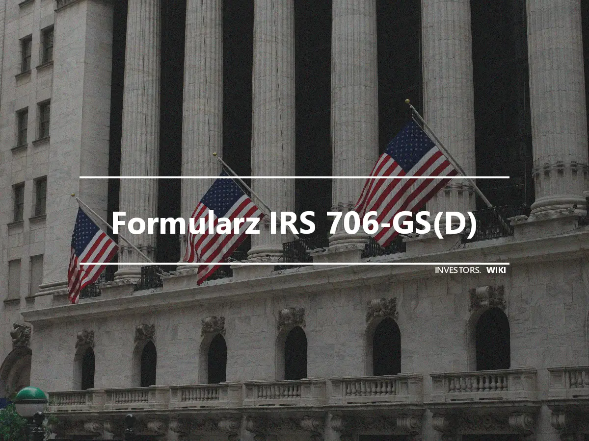 Formularz IRS 706-GS(D)