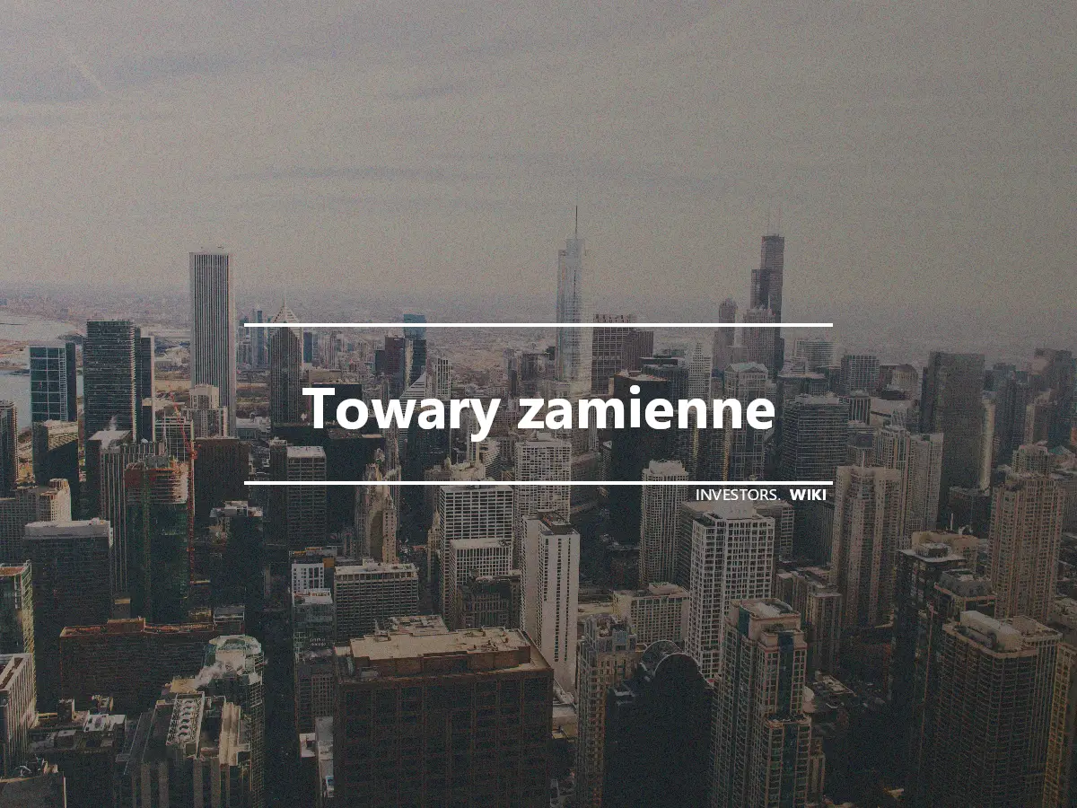 Towary zamienne