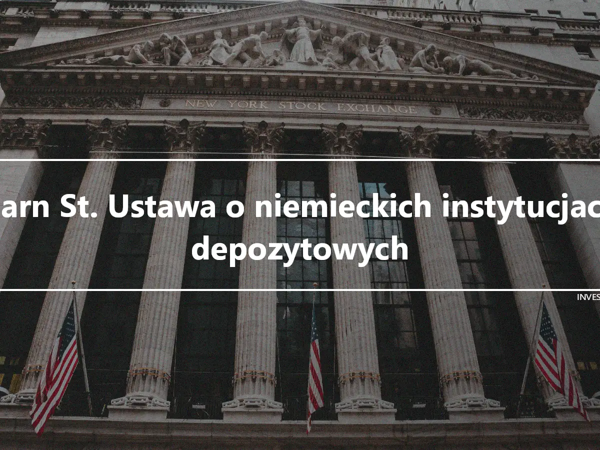 Garn St. Ustawa o niemieckich instytucjach depozytowych