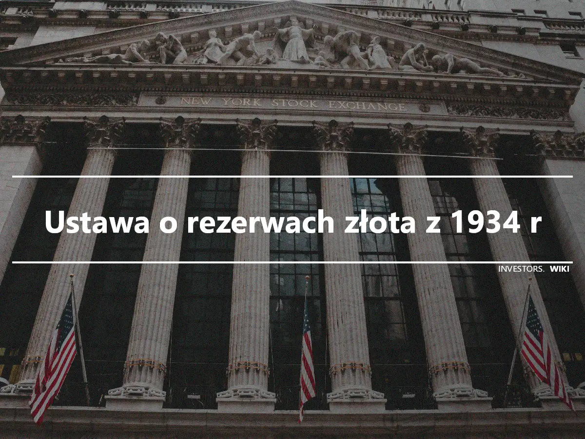 Ustawa o rezerwach złota z 1934 r