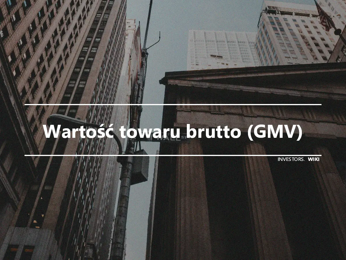 Wartość towaru brutto (GMV)