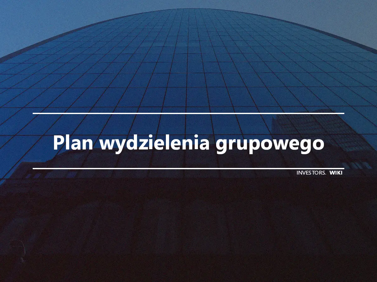 Plan wydzielenia grupowego