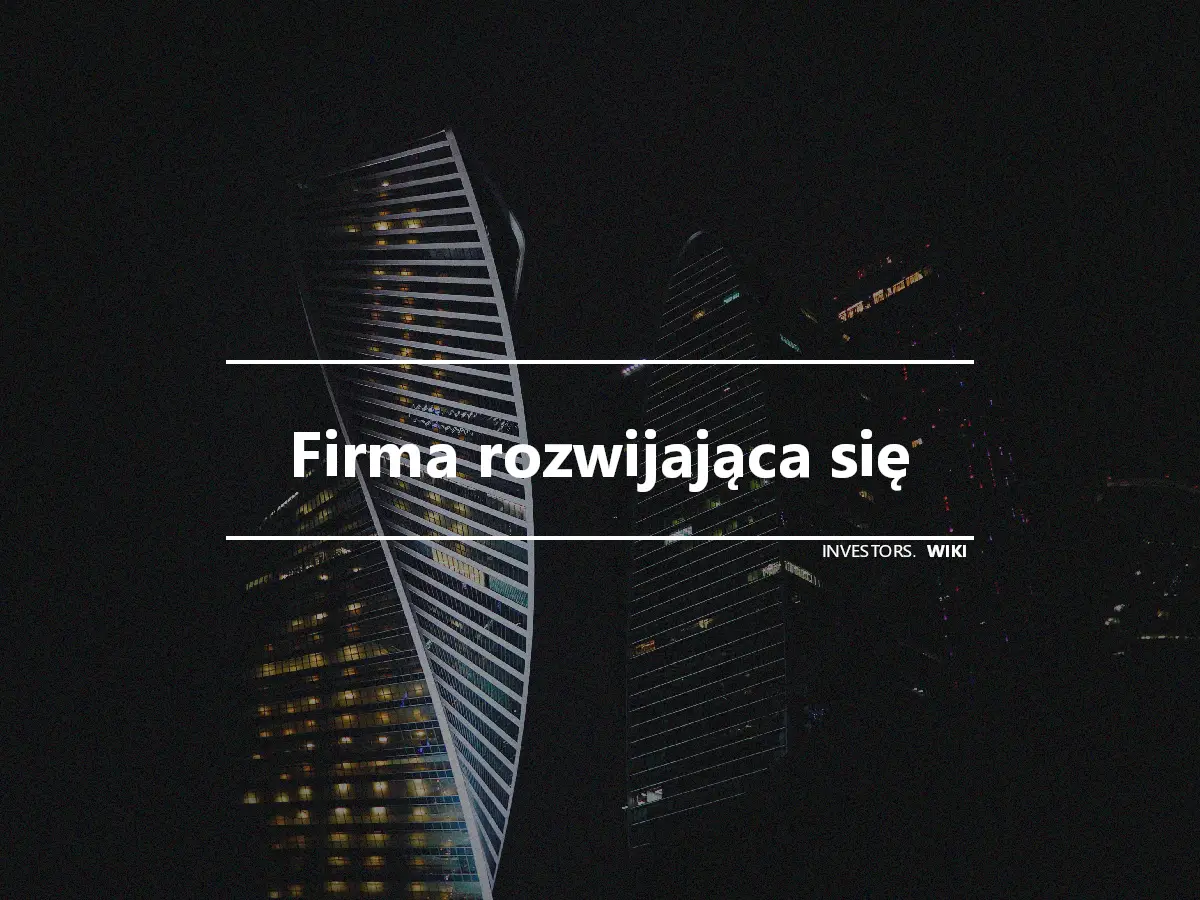 Firma rozwijająca się