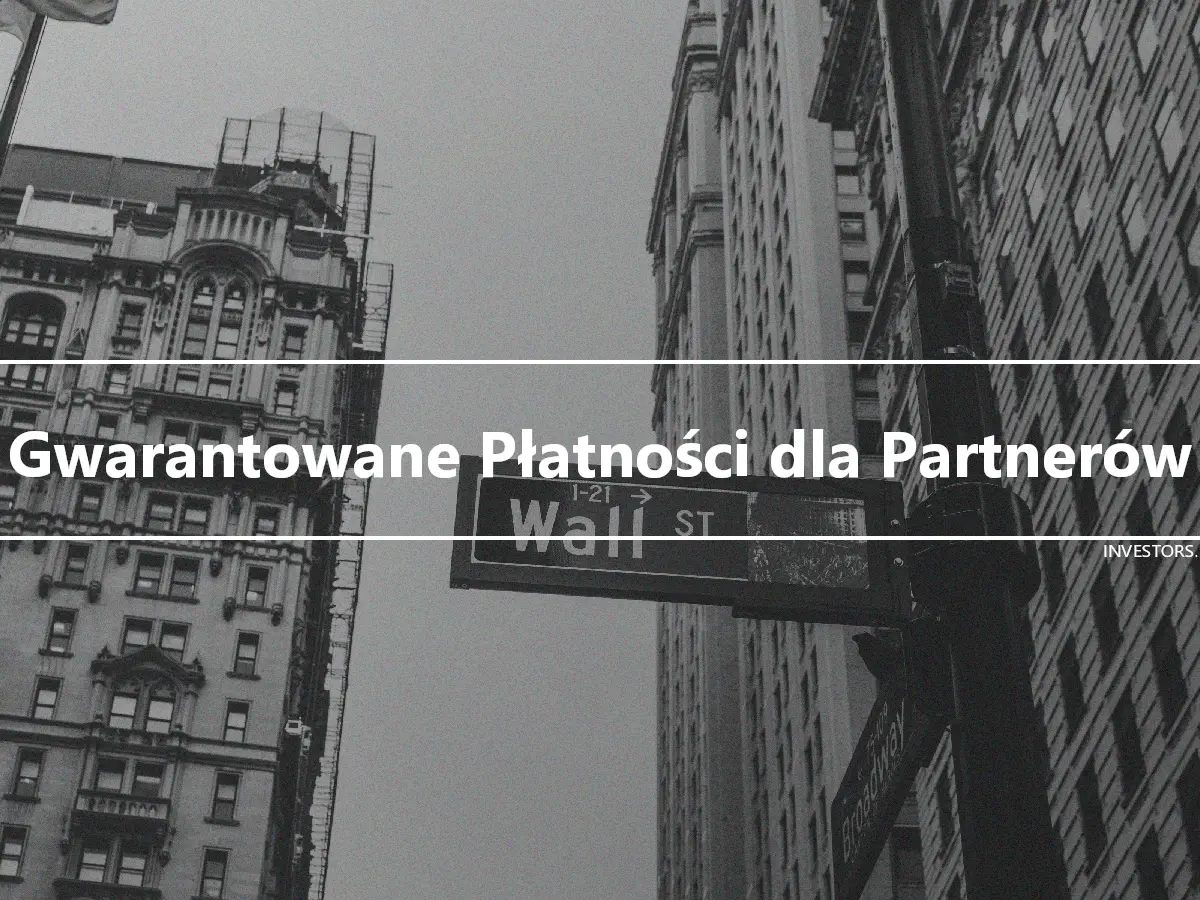 Gwarantowane Płatności dla Partnerów