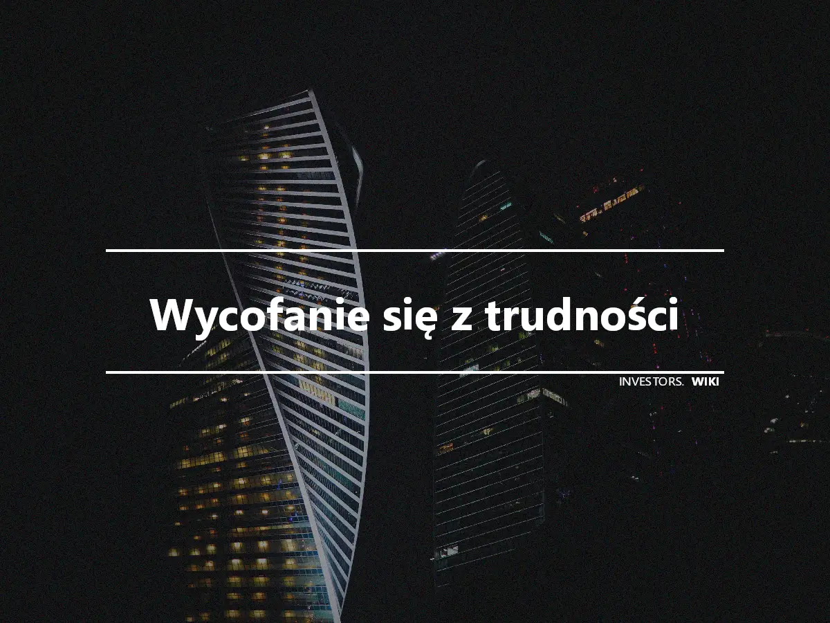 Wycofanie się z trudności