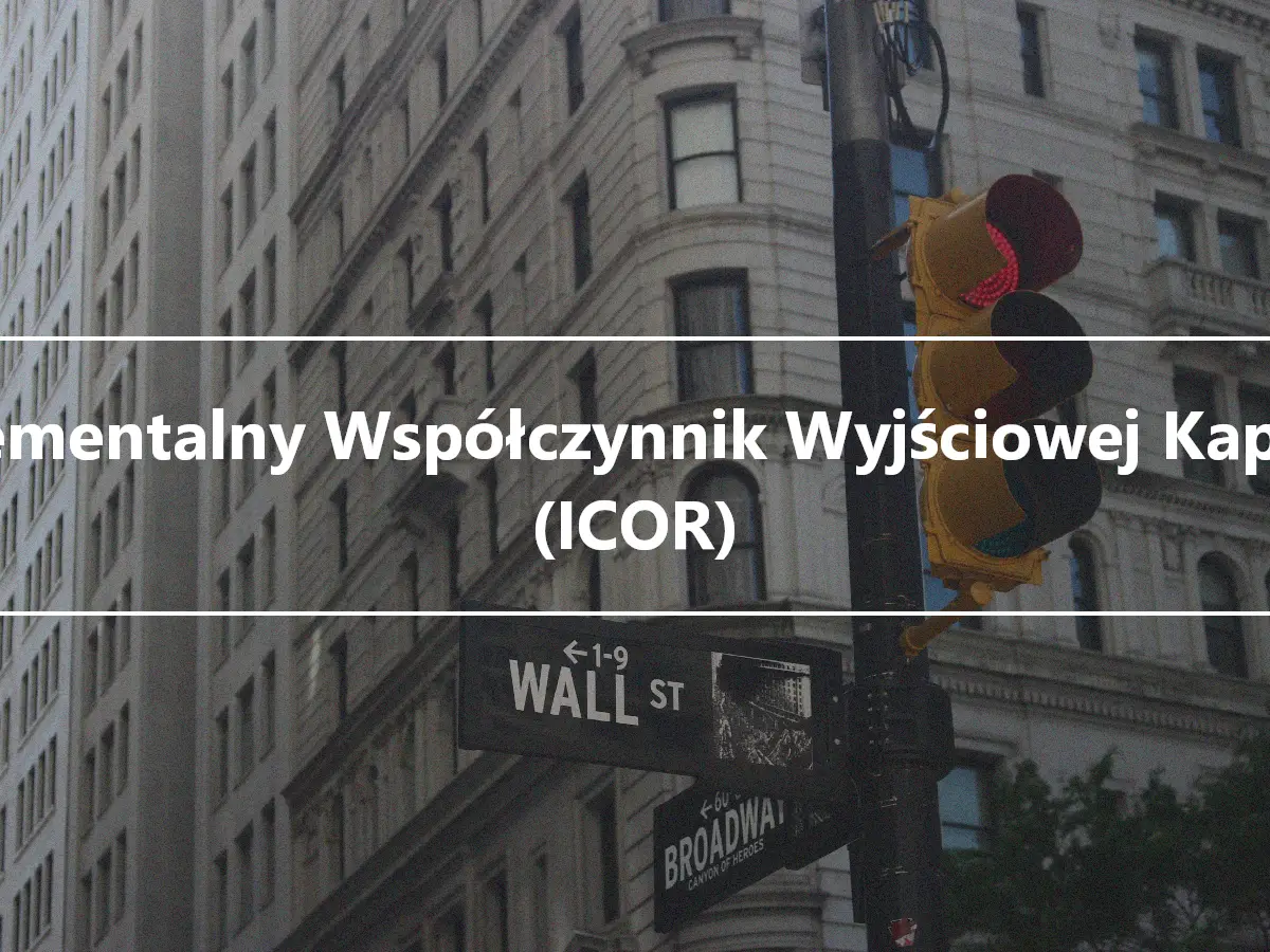 Inkrementalny Współczynnik Wyjściowej Kapitału (ICOR)