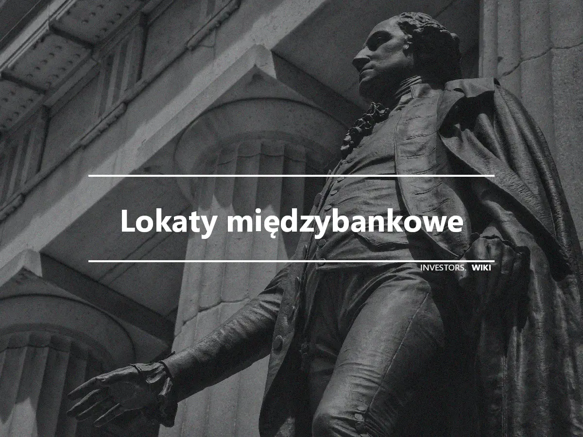 Lokaty międzybankowe