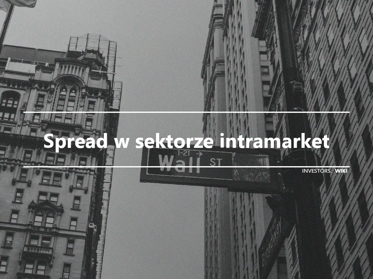 Spread w sektorze intramarket