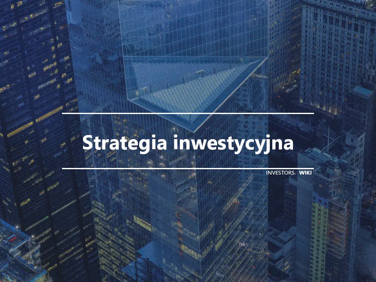 Strategia inwestycyjna