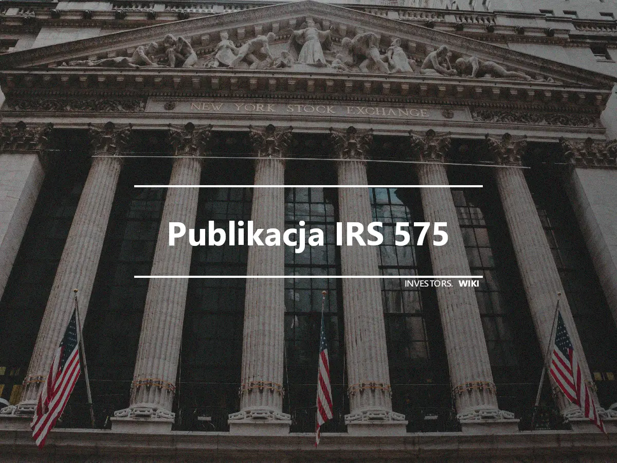 Publikacja IRS 575