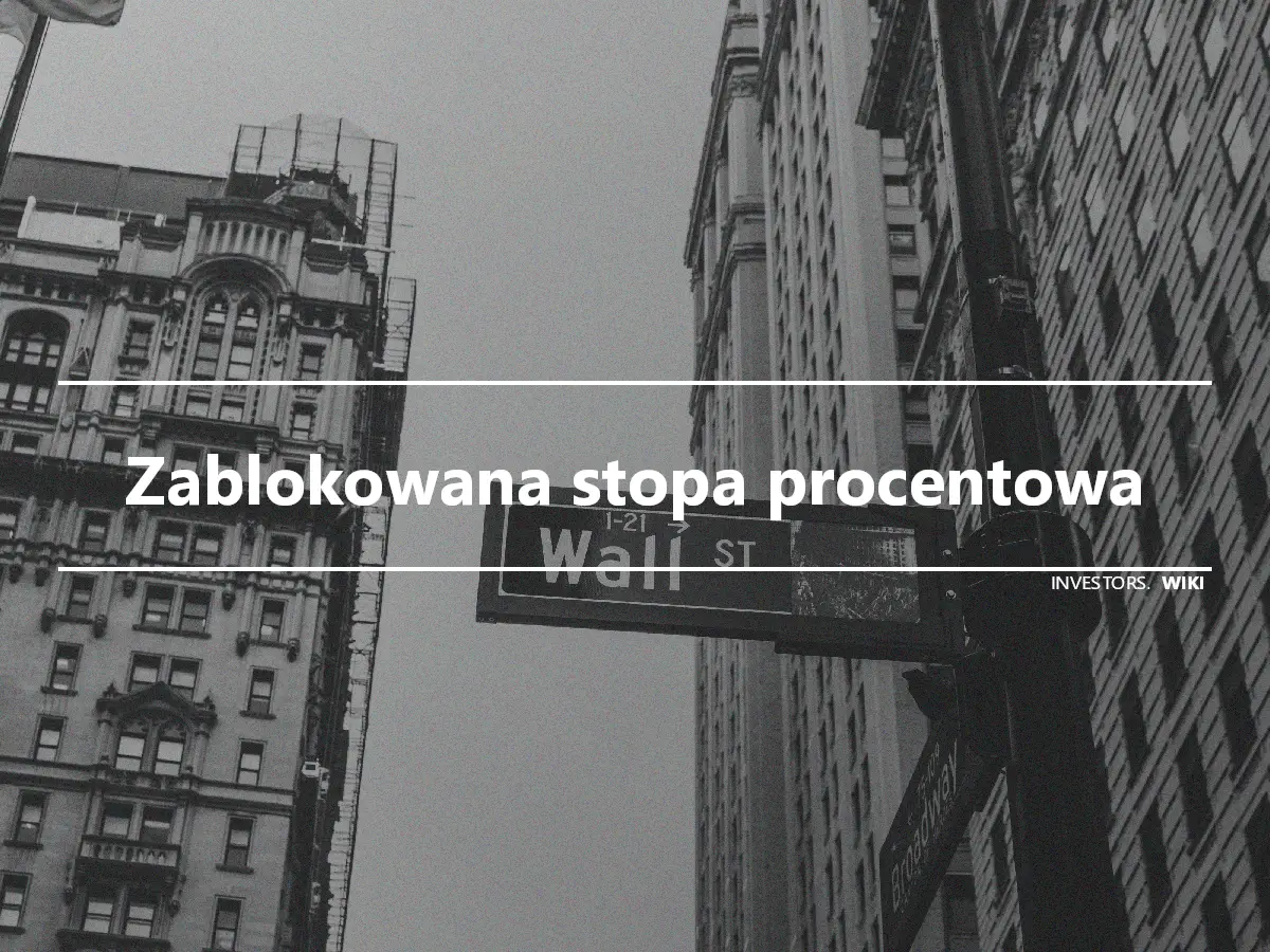 Zablokowana stopa procentowa