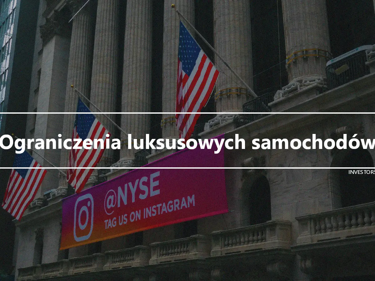 Ograniczenia luksusowych samochodów