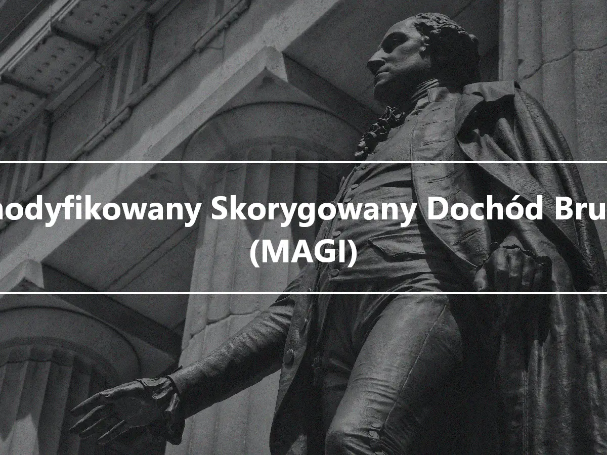 Zmodyfikowany Skorygowany Dochód Brutto (MAGI)