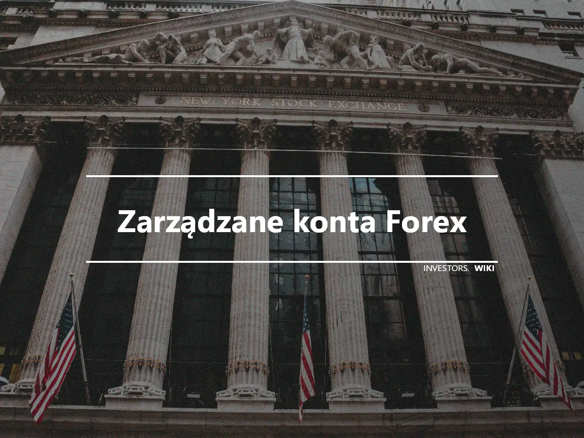 Zarządzane konta Forex