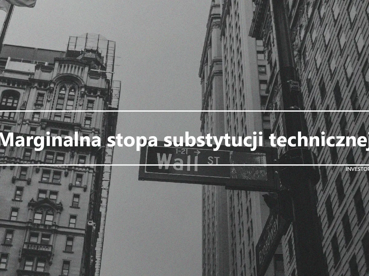 Marginalna stopa substytucji technicznej