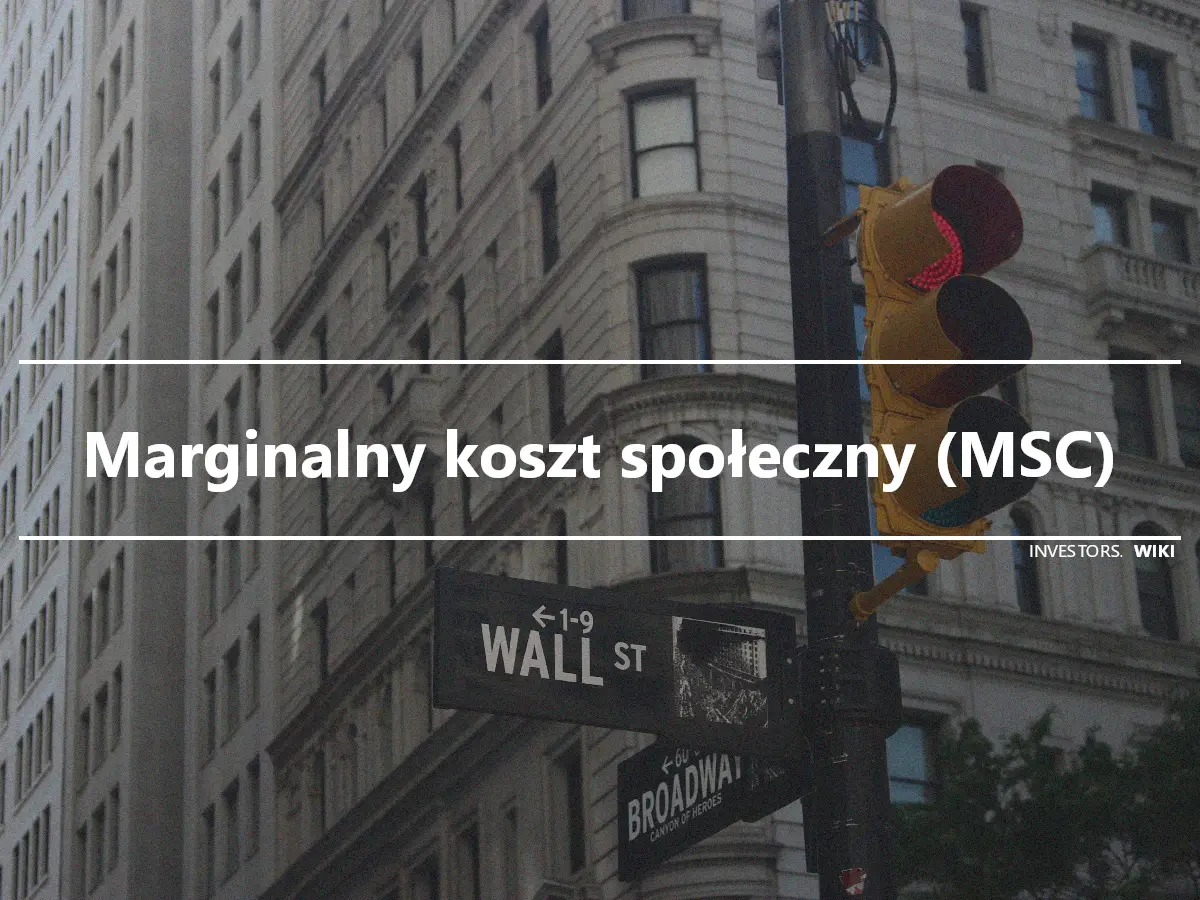 Marginalny koszt społeczny (MSC)