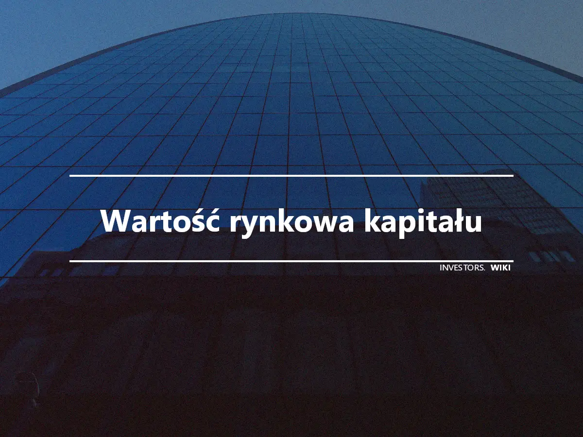 Wartość rynkowa kapitału