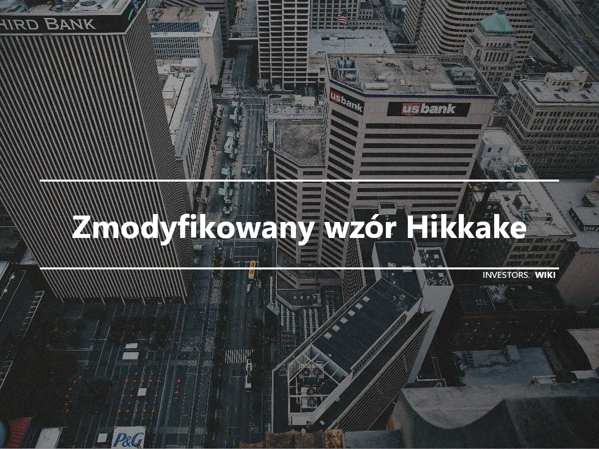 Zmodyfikowany wzór Hikkake