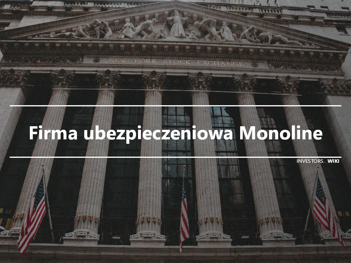 Firma ubezpieczeniowa Monoline