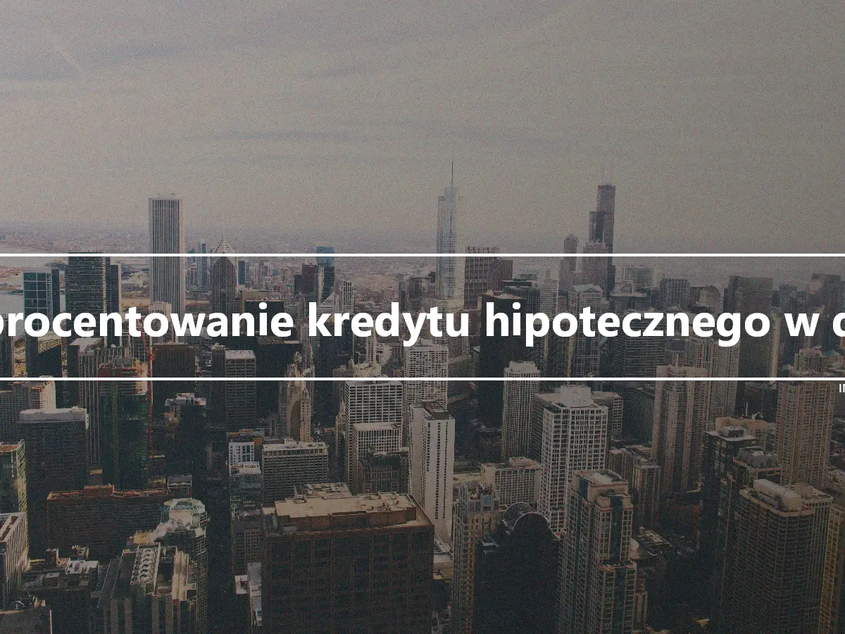 Oprocentowanie kredytu hipotecznego w dół