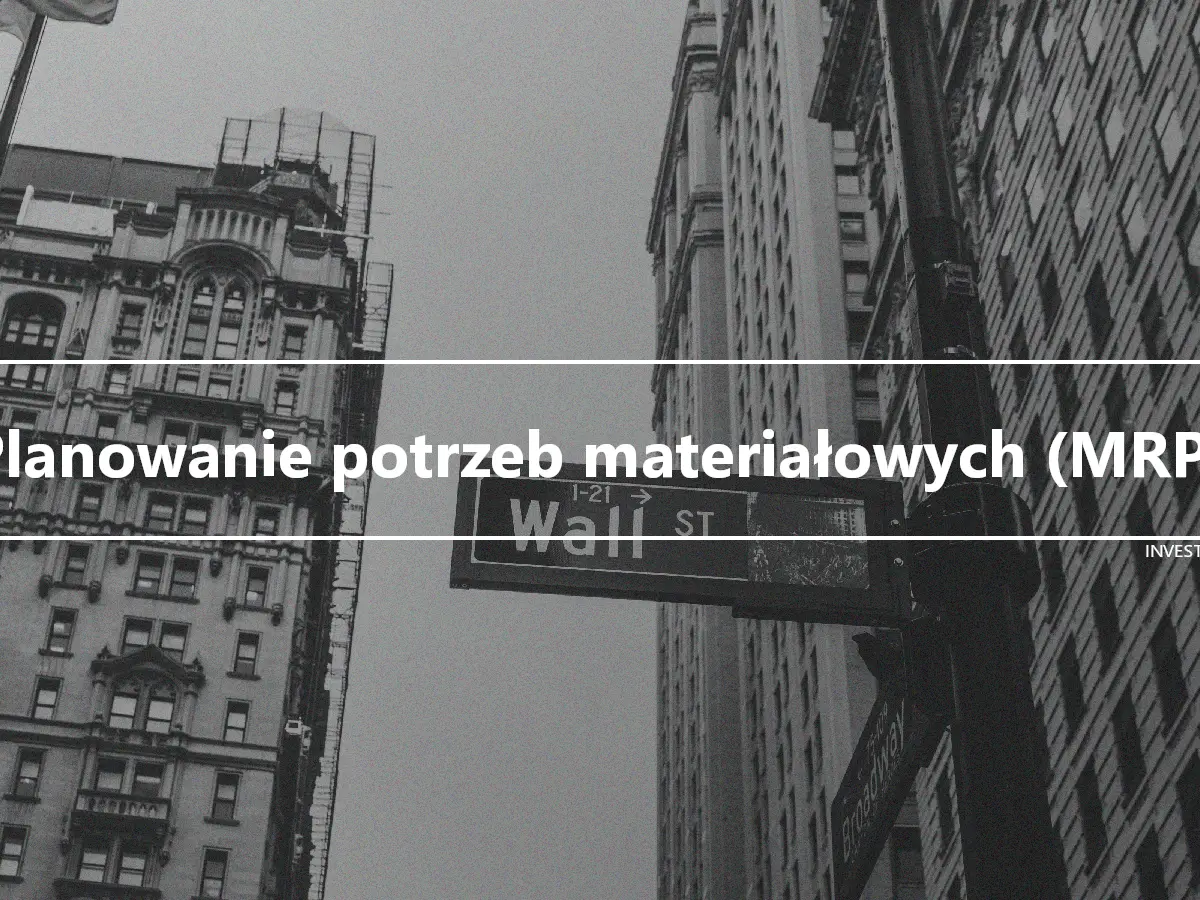 Planowanie potrzeb materiałowych (MRP)