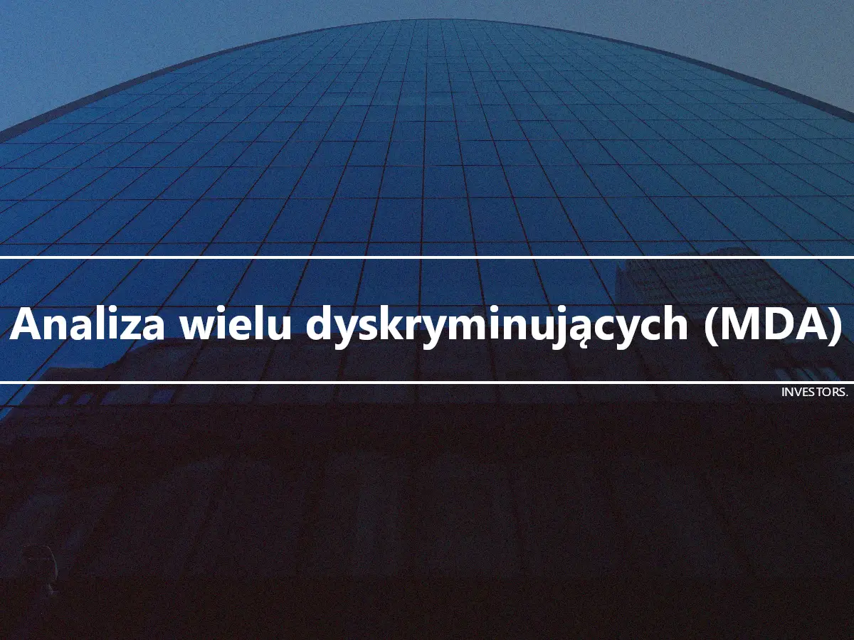 Analiza wielu dyskryminujących (MDA)