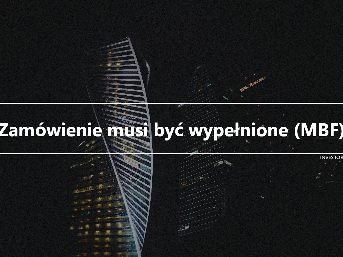 Zamówienie musi być wypełnione (MBF)