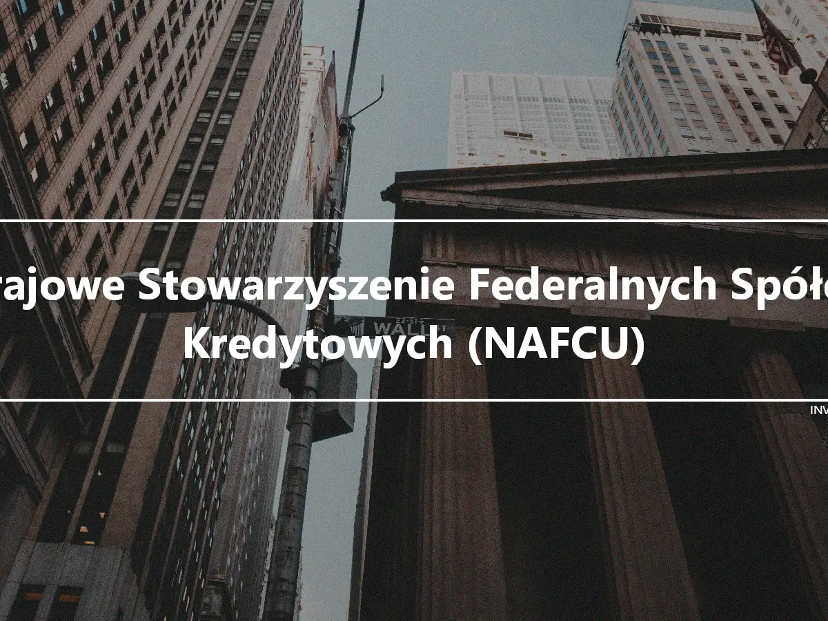 Krajowe Stowarzyszenie Federalnych Spółek Kredytowych (NAFCU)