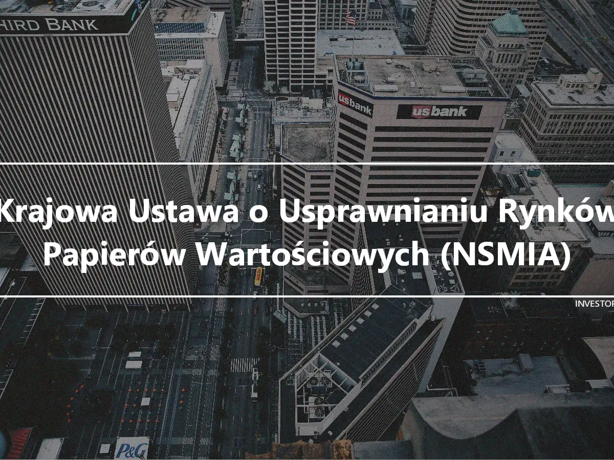 Krajowa Ustawa o Usprawnianiu Rynków Papierów Wartościowych (NSMIA)