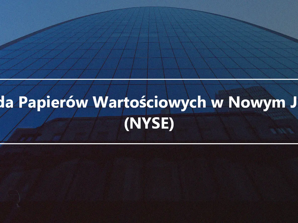 Giełda Papierów Wartościowych w Nowym Jorku (NYSE)