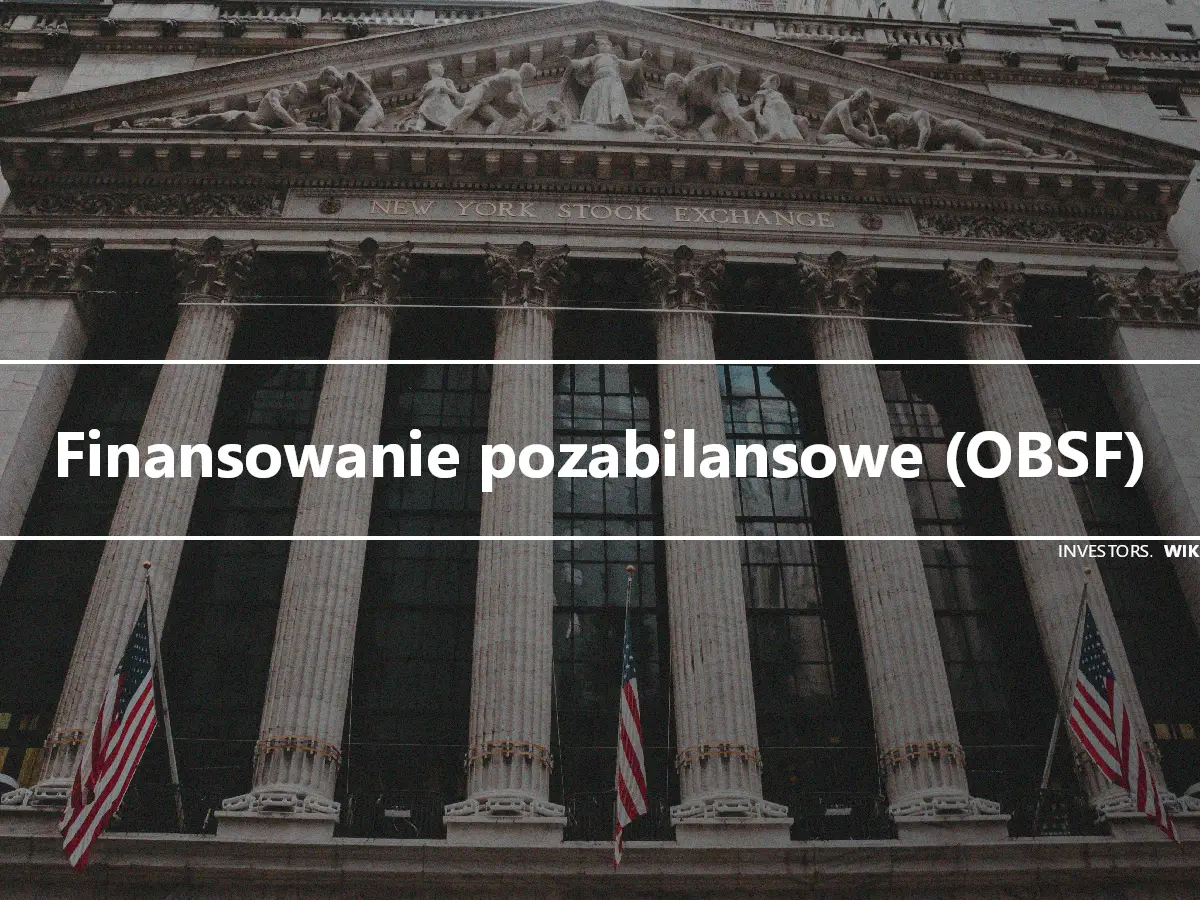 Finansowanie pozabilansowe (OBSF)