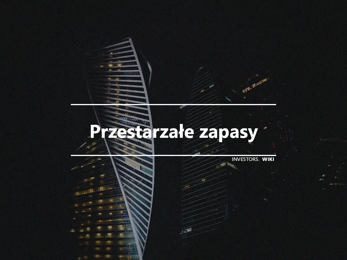 Przestarzałe zapasy