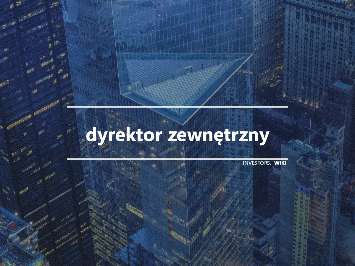 dyrektor zewnętrzny