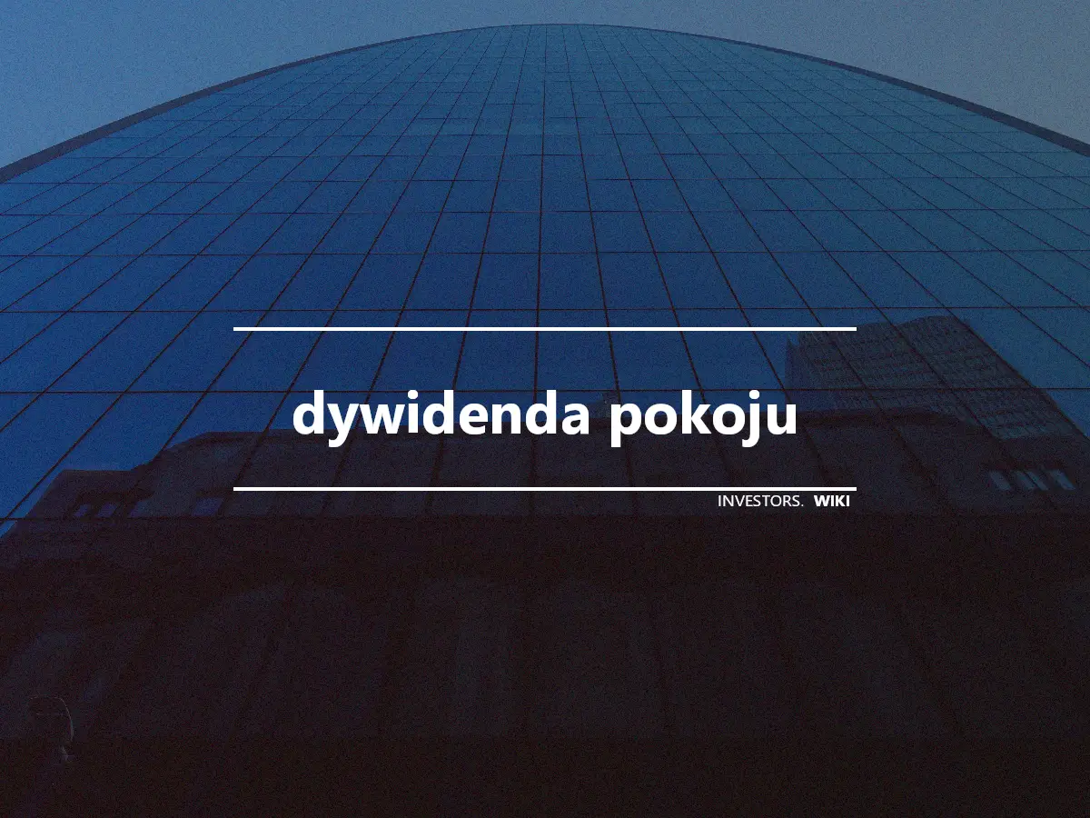 dywidenda pokoju