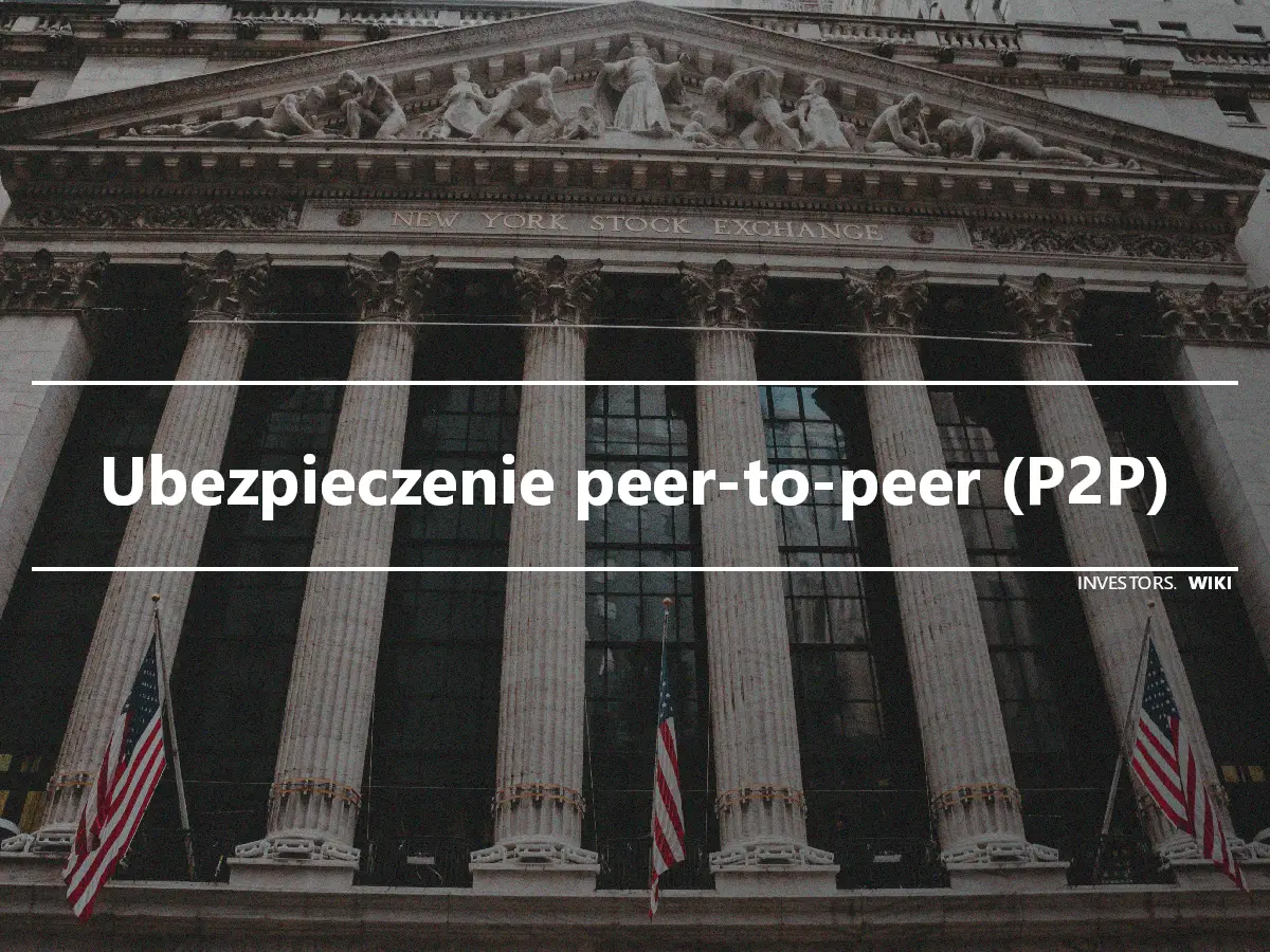 Ubezpieczenie peer-to-peer (P2P)
