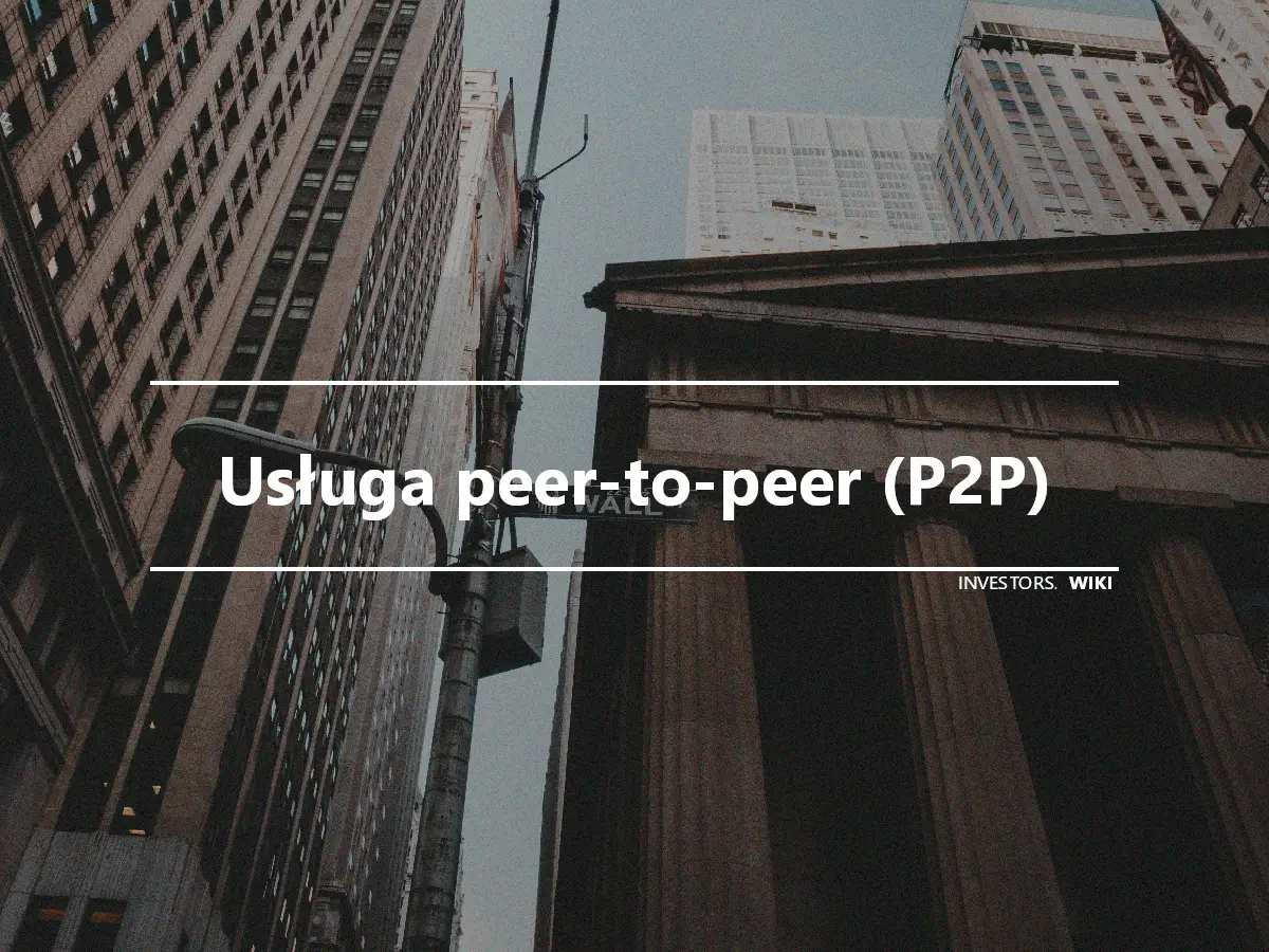 Usługa peer-to-peer (P2P)